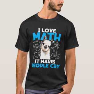 I Love Math It Makes People Cry Llama T-Shirt