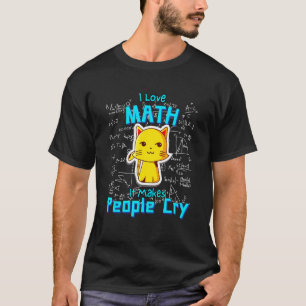 I Love Math Mathematic Cat Humor Formulas Geek T-Shirt