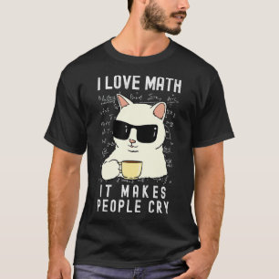 I Love Math Mathematics Cat Boys Girls Men Women T-Shirt