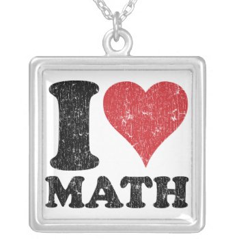 I Love Math Necklace by teachertees at Zazzle