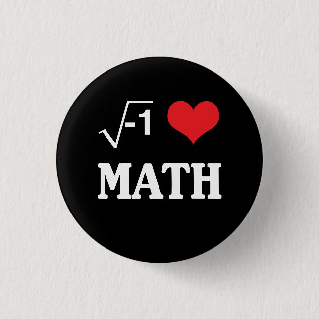 I Love Math Pinback Button (Front)