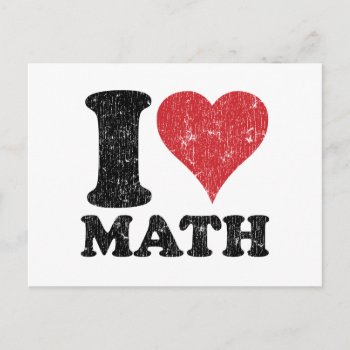 I Love Math Postcard by teachertees at Zazzle