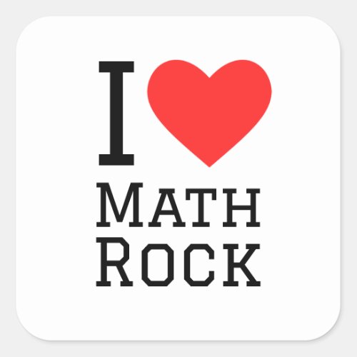 I love math rock square sticker