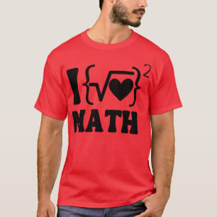 I love math T-Shirt