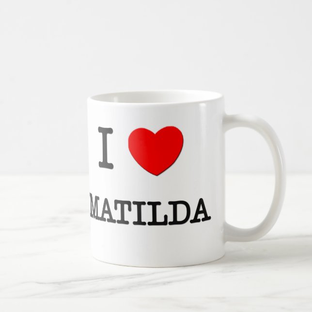 I Love Matilda Coffee Mug (Right)