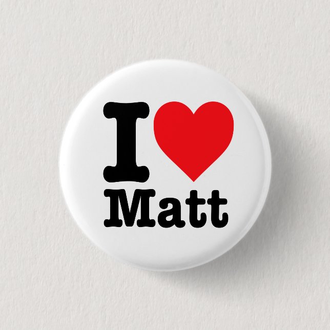 "I love Matt" Button (Front)