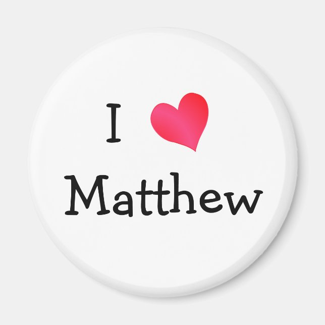 I Love Matthew Magnet (Front)