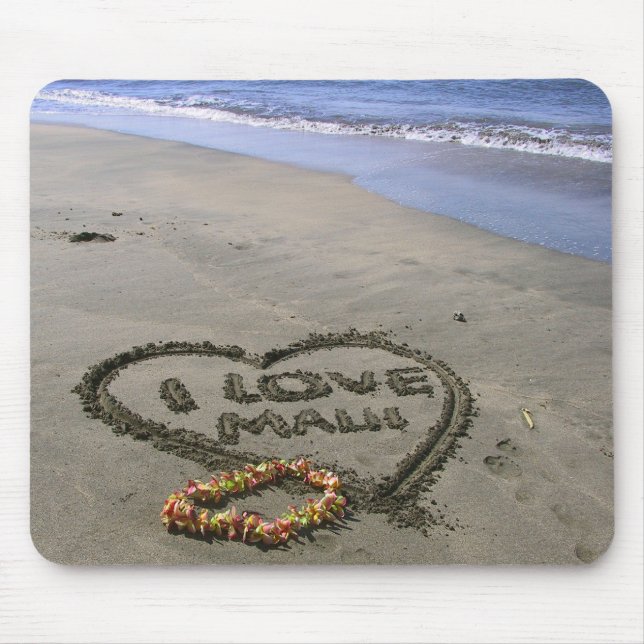 I love Maui Mouse Pad (Front)