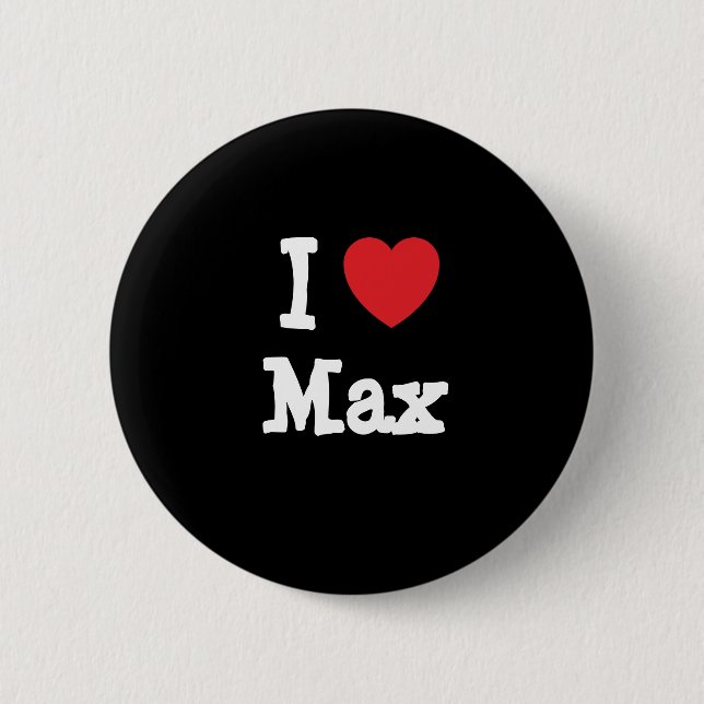 I love Max heart custom personalized Pinback Button (Front)
