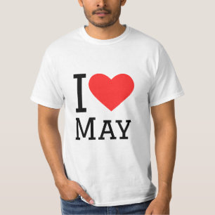 I love may T-Shirt