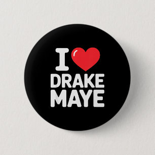 I Love Maye  Button