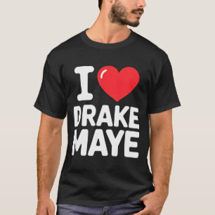 I Love Maye  T-Shirt