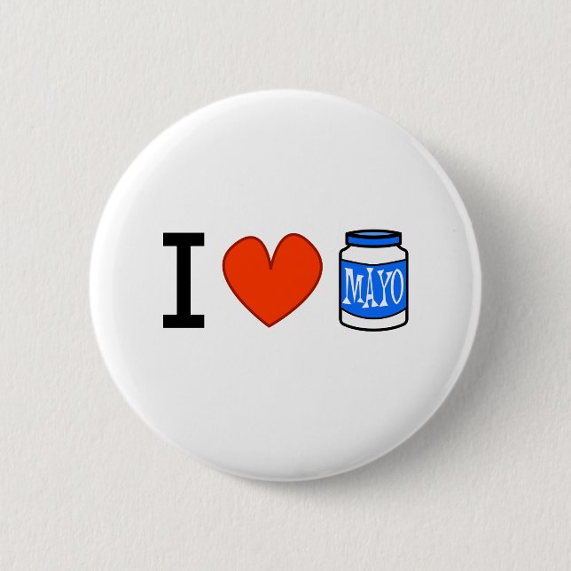 I Love Mayo! Pinback Button (Front)