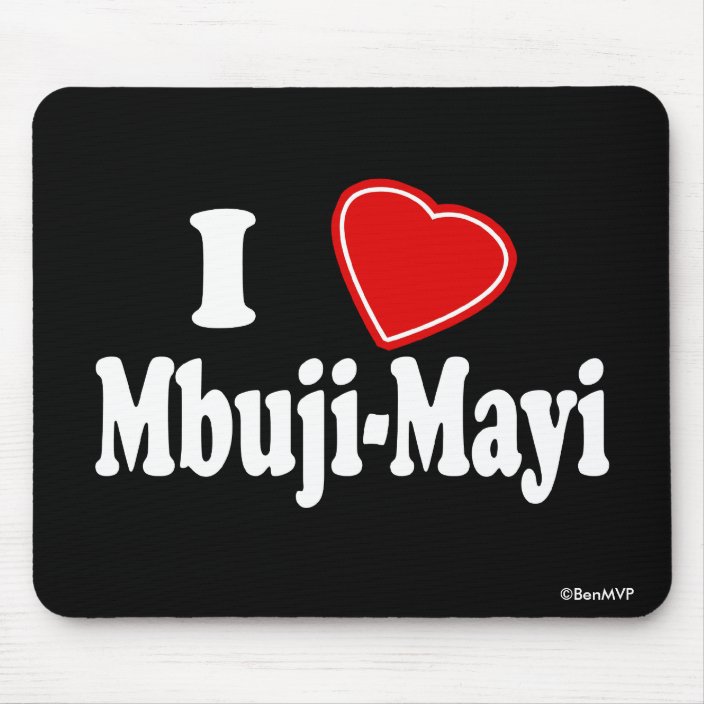 I Love Mbuji-Mayi Mouse Pad