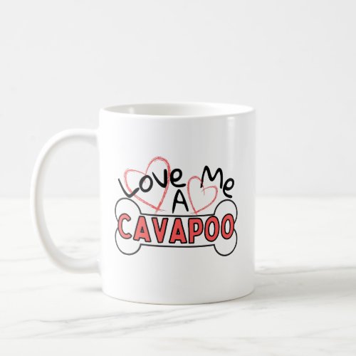 I Love Me A Cavapoo  Cavoodle  I Heart Cavapoos Coffee Mug