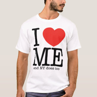 I Love Me (and NY does too) T-Shirt