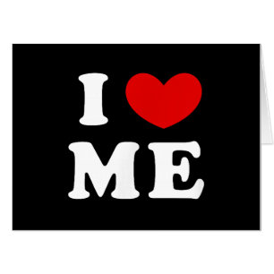 I LOVE ME CARD
