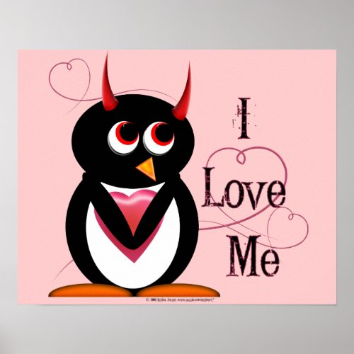 I Love Me Evil Penguin Poster