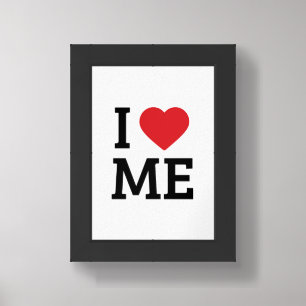 I Love Me Framed Poster Self Love Wall Art