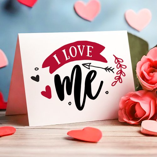 I Love Me Funny Anti Valentine'S Day Holiday Card