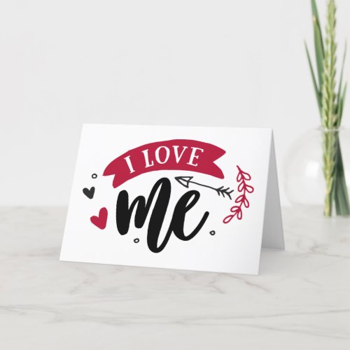 I Love Me Funny Anti Valentines Day Holiday Card