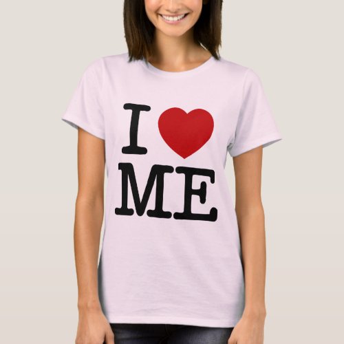 I Love Me Heart Me self esteem confidence dignity T_Shirt