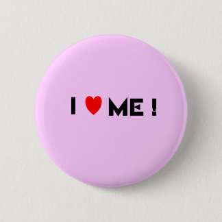 i love me pinback button