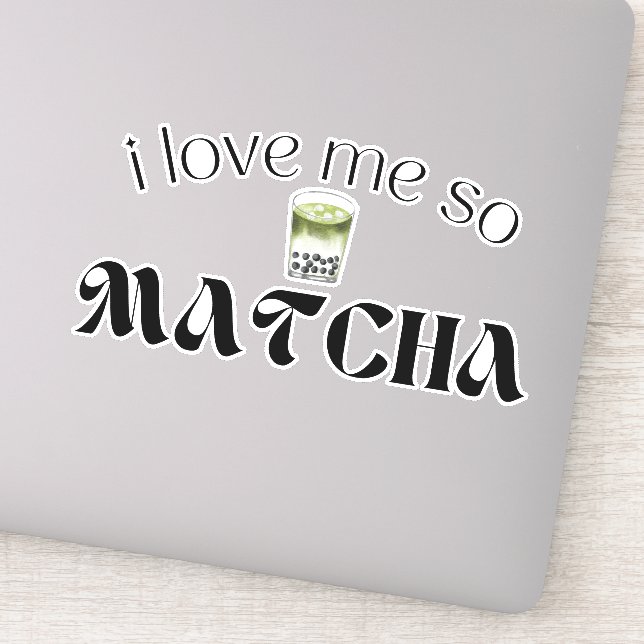 i love me so matcha, matcha sticker (Detail)