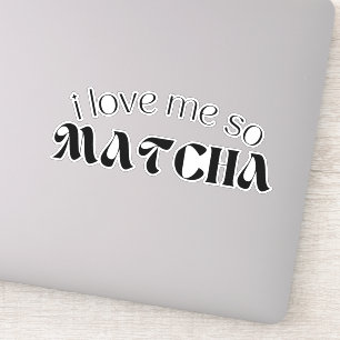 i love me so matcha, matcha sticker