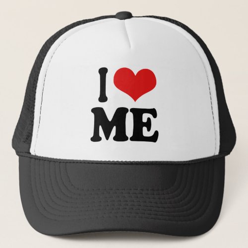I Love Me Trucker Hat