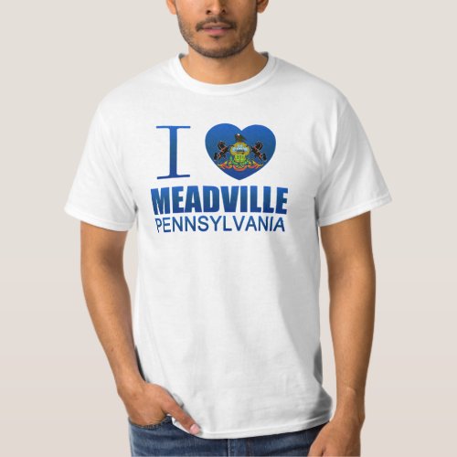 I Love Meadville PA T_Shirt