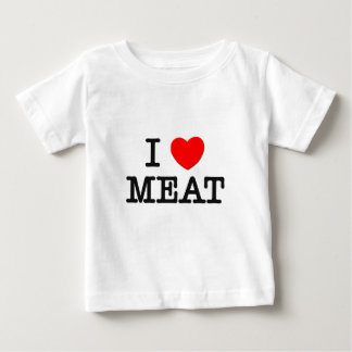 I Love MEAT ( food ) Baby T-Shirt