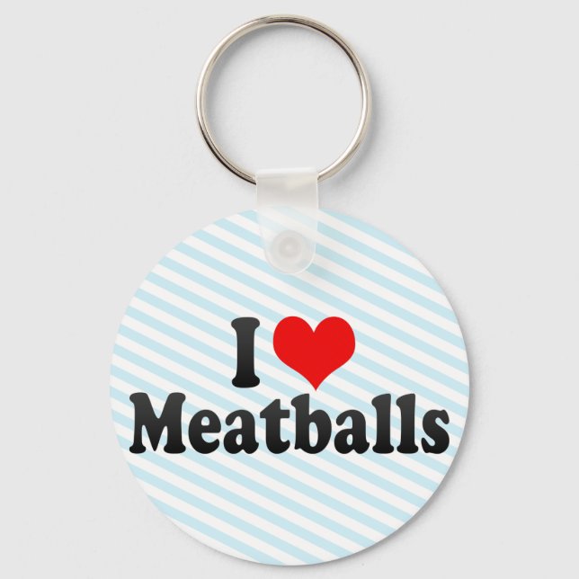 I Love Meatballs Keychain (Front)