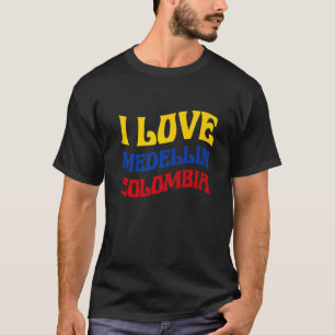 I Love Medellin Colombia Flag Map Colombian Pride  T-Shirt