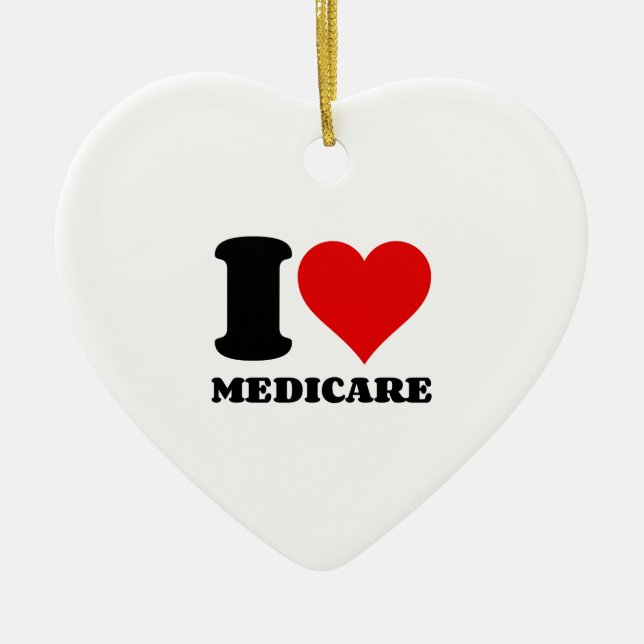 I LOVE MEDICARE CERAMIC ORNAMENT (Front)