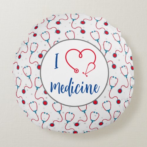 I love medicine stethoscope medical doctor gift Round Pillow