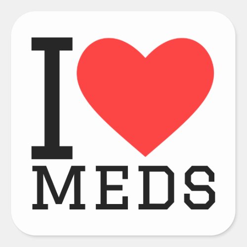 I love meds square sticker