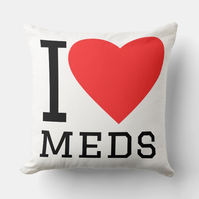 I love meds throw pillow (Front)