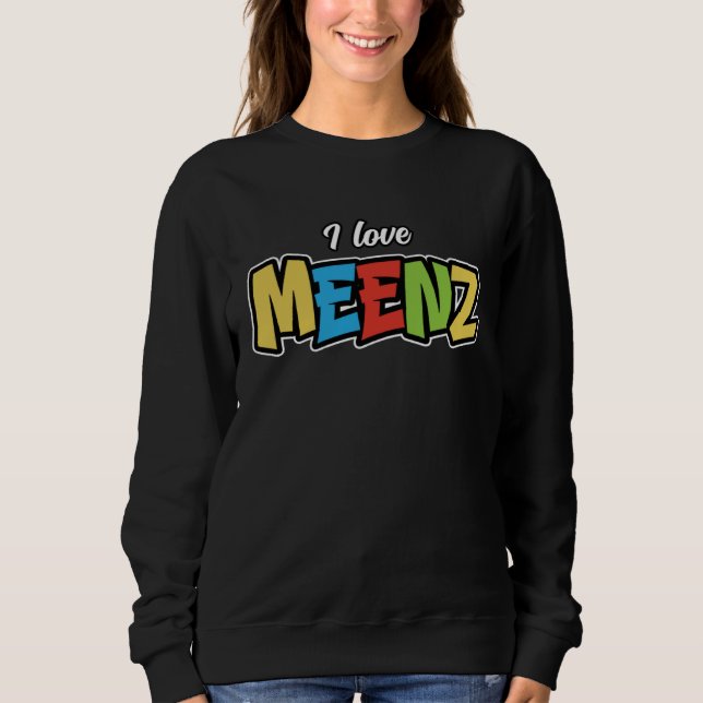 I love Meenz Colorful carnival  1 Sweatshirt (Front)