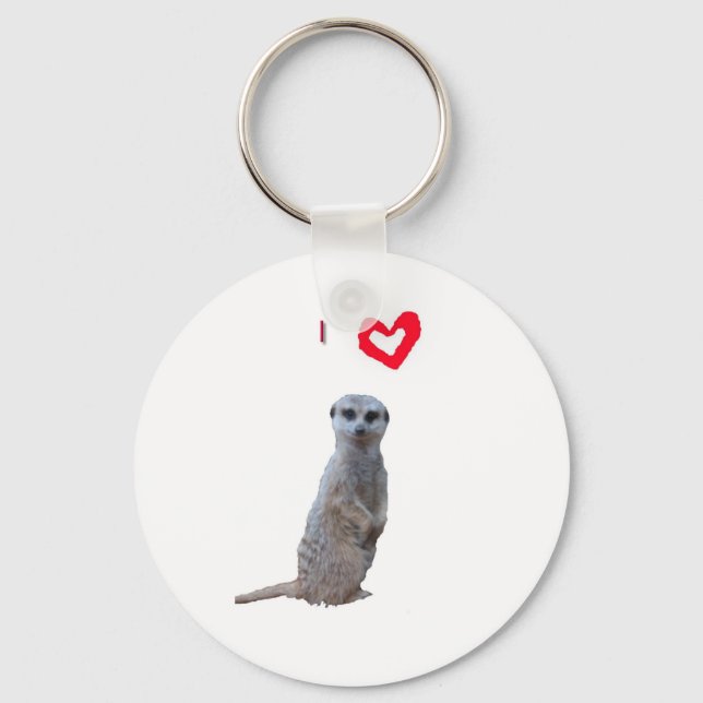 I love Meerkats Keychain (Front)