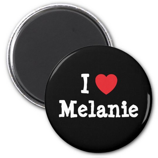 I Love Melanie Heart T Shirt Magnet