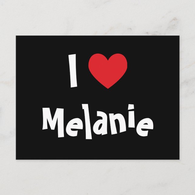 I Love Melanie Postcard (Front)