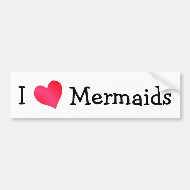 I Love Mermaids Bumper Sticker (Front)
