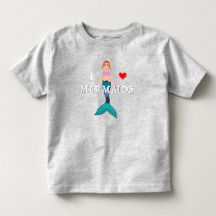 I Love Mermaids Design - Toddler Fine Jersey Toddl Toddler T-shirt