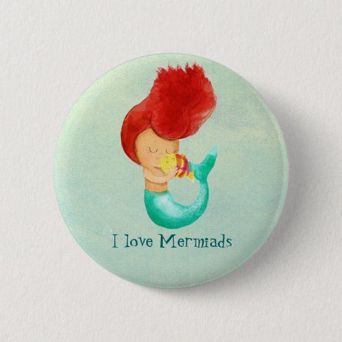 I love Mermaids Pinback Button
