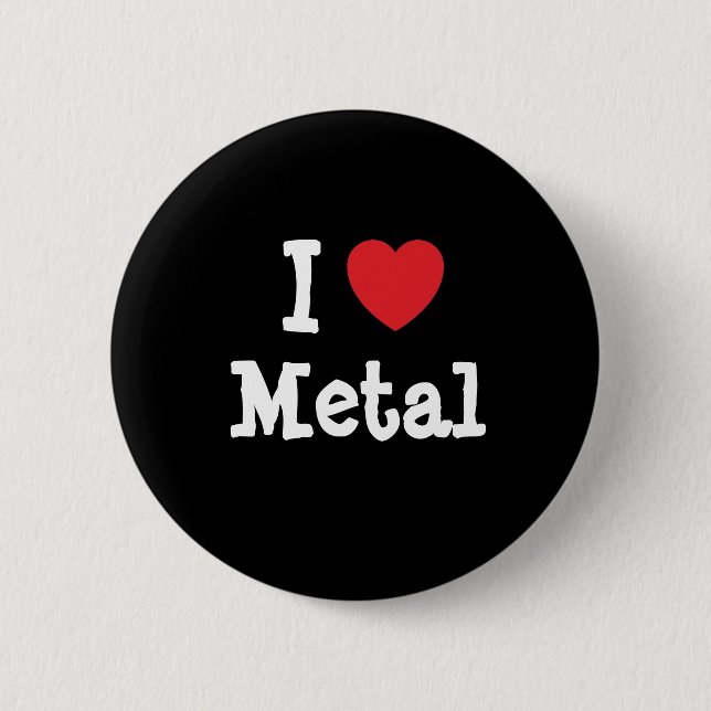 I love Metal heart custom personalized Pinback Button (Front)