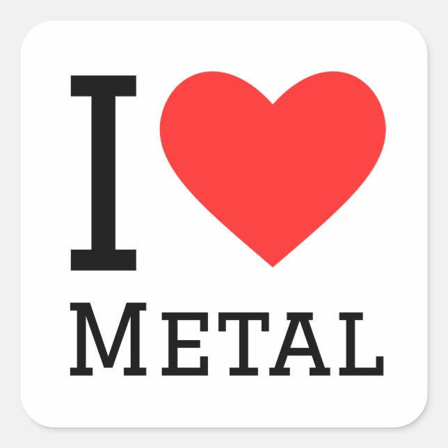 I love metal square sticker (Front)