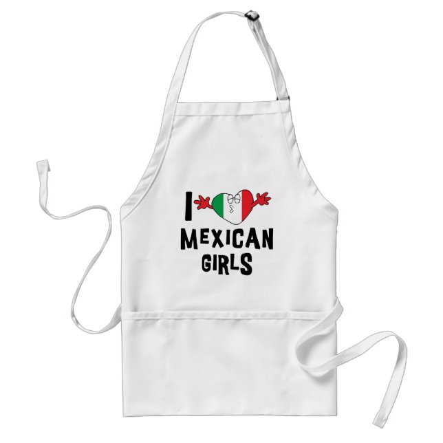 I Love Mexican Girls Adult Apron (Front)