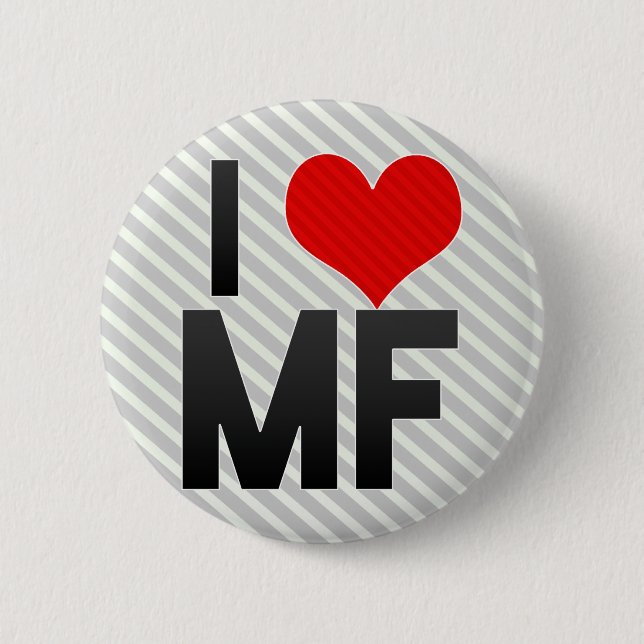 I Love MF Button (Front)