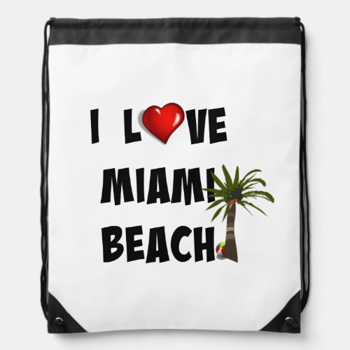 I Love Miami Beach Drawstring Bag